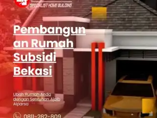 Pembangunan Rumah Subsidi Bekasi