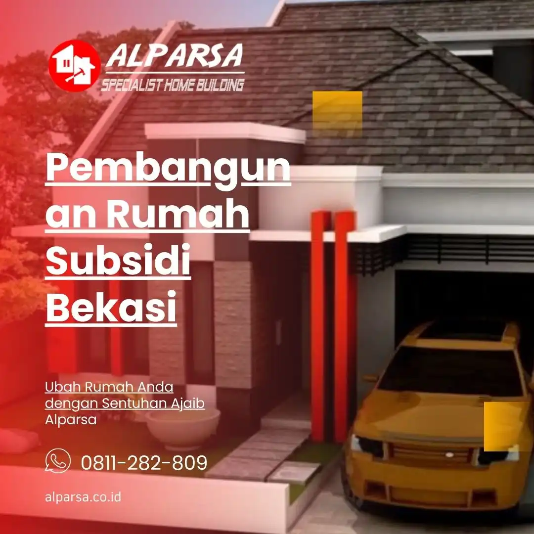 Pembangunan Rumah Subsidi Bekasi