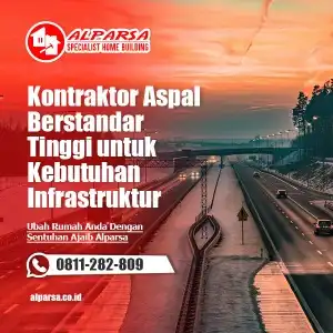 Kontraktor Aspal Professional Berstandar Tinggi untuk Kebutuhan Infrastruktur