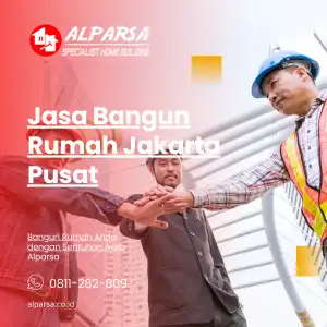 Jasa Bangun Rumah Jakarta Pusat