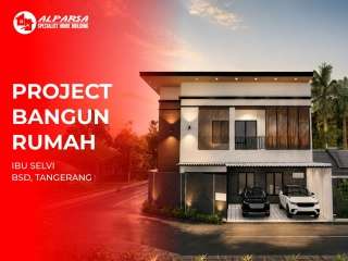 Project bangun rumah 2 lantai dengan konsep modern tropis
